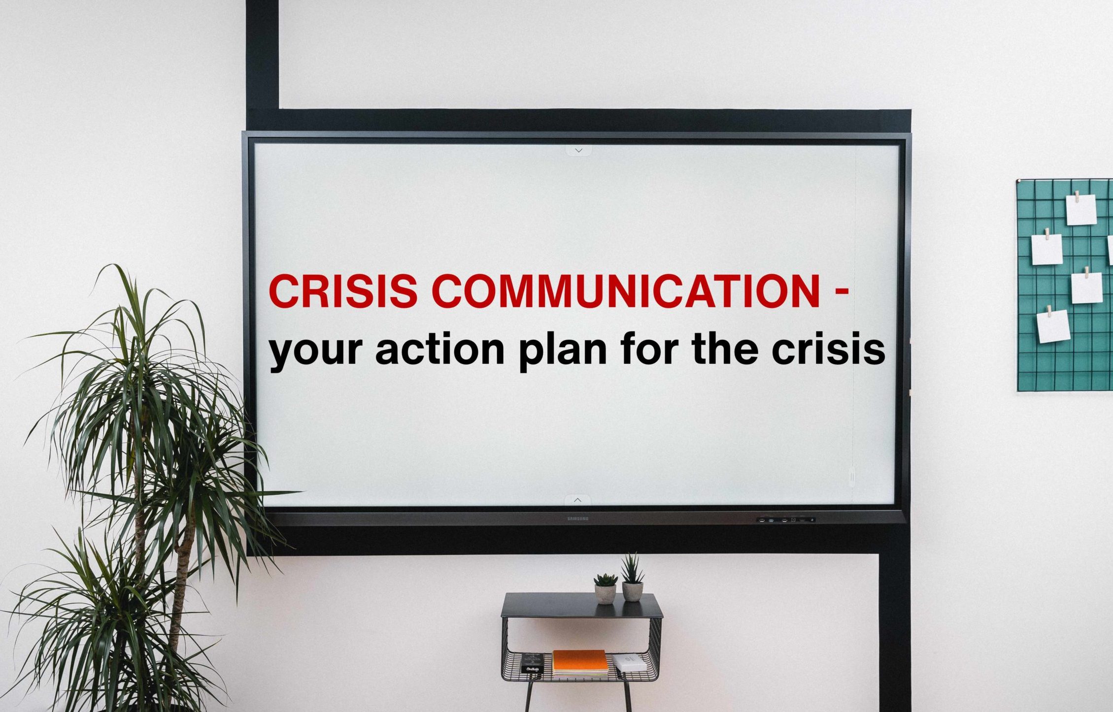 You are currently viewing Crisis communication – your action plan for the crisis!